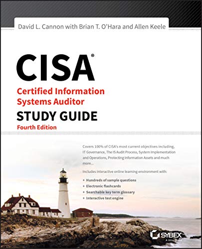 CISA Certified Information Systems Auditor Study Guide - 4th Edition