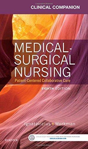 Clinical Companion For Medical Surgical Nursing Patient Centered Collaborative Care 8Th Edition