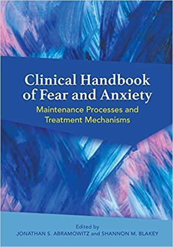 Clinical Handbook Of Fear And Anxiety Maintenance Processes And Treatment Mechanisms
