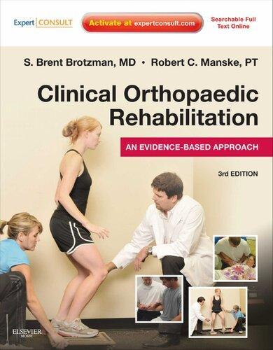 Clinical Orthopaedic Rehabilitation An Evidence Based Approach 3Rd Edition