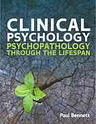Clinical psychology: psychopathology through the lifespan