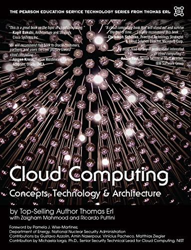 Cloud Computing: Concepts, Technology &amp; Architecture - 1st Edition