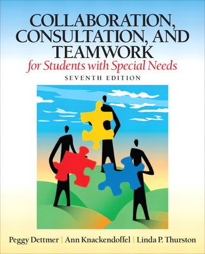 Collaboration, Consultation, and Teamwork for Students with Special Needs 7th Edition