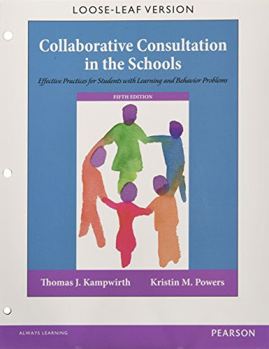 Collaborative Consultation in the Schools: Effective Practices for Students with Learning and Behavior Problems 5th Edition
