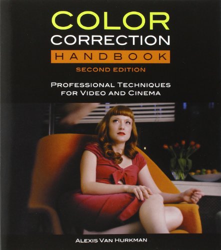 Color Correction Handbook: Professional Techniques for Video and Cinema (Digital Video &amp; Audio Editing Courses) 2nd Edition - 2nd Edition