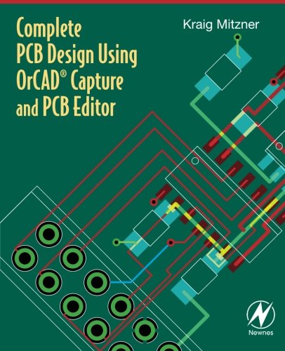 Complete PCB Design Using OrCAD Capture and PCB Editor - 1st Edition