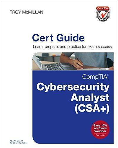 Comptia Cybersecurity Analyst Csa Cert Guide