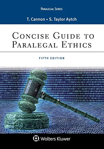 Concise Guide to Paralegal Ethics (Paralegal Series) 5th Edition