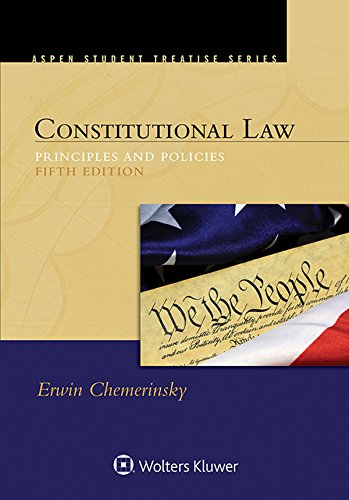 Constitutional Law: Principles and Policies - 5th Edition