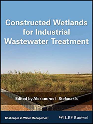 Constructed Wetlands For Industrial Wastewater Treatment Challenges In Water Management Series
