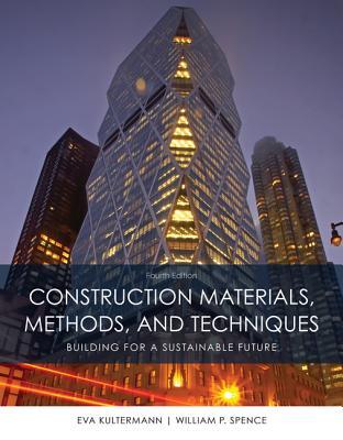 Construction Materials Methods And Techniques 4Th Edition