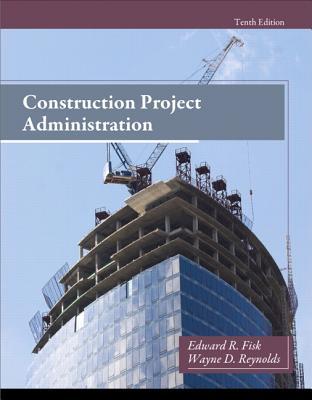 Construction Project Administration 10Th Edition