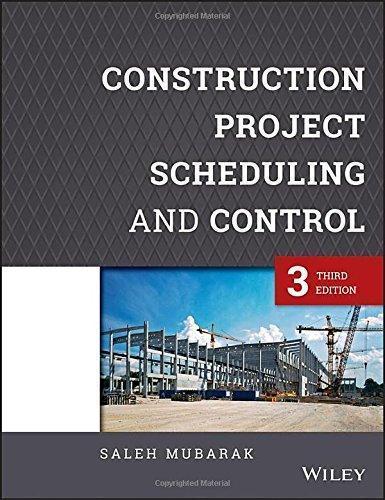 Construction Project Scheduling And Control 3Rd Edition