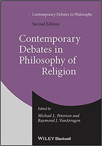 Contemporary Debates In Philosophy Of Religion