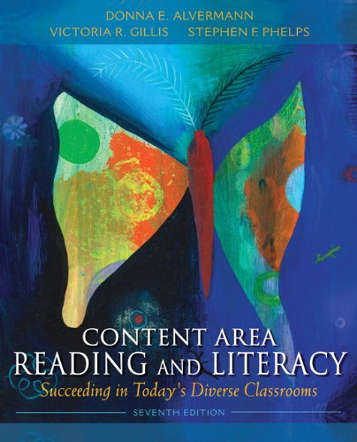 Content Area Reading and Literacy: Succeeding in Today's Diverse Classrooms - 7th Edition