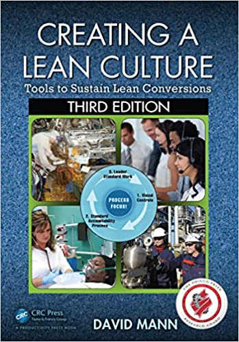 Creating A Lean Culture Tools To Sustain Lean Conversions 3rd Edition