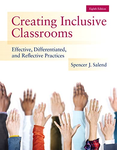 Creating Inclusive Classrooms Effective Differentiated 8th Edition by Spencer J Salend