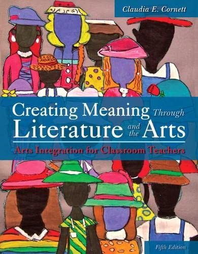 Creative Meaning through Literature and the Arts - 5th Edition