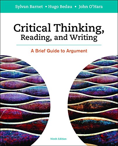 Critical Thinking, Reading and Writing: A Brief Guide to Argument - 9th Edition