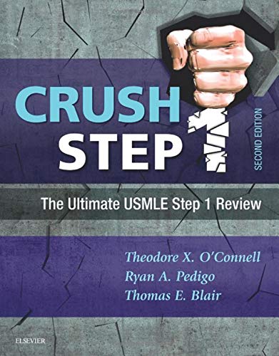 Crush Step 1: The Ultimate USMLE Step 1 Review - 2nd Edition