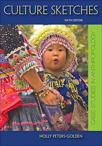 Culture sketches : case studies in anthropology - 6th Edition