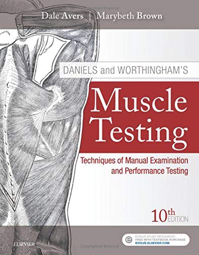 Daniels and Worthingham's Muscle Testing: Techniques of Manual Examination and Performance Testing - 10th Edition