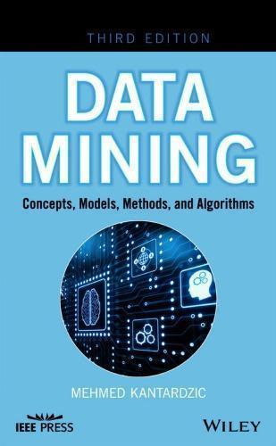 Data Mining Concepts Models Methods And Algorithms 3Rd Edition ...