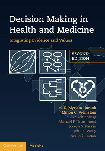 Decision Making in Health and Medicine: Integrating Evidence and Values - 2nd Edition