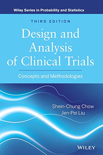 Design and Analysis of Clinical Trials: Concepts and Methodologies - 3rd Edition