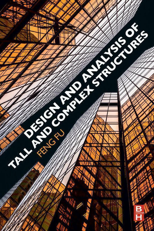 Design And Analysis Of Tall And Complex Structures