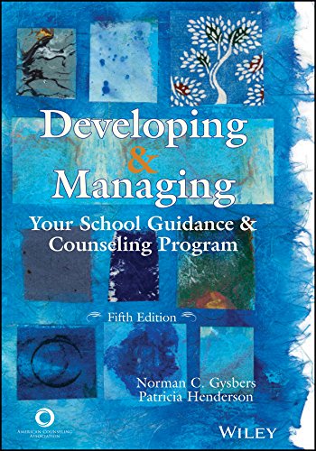 Developing &amp; Managing Your School Guidance &amp; Counseling Program - 5th Edition