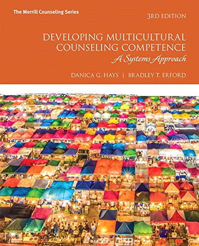 Developing Multicultural Counseling Competence: A Systems Approach (3rd Edition) - 3rd Edition