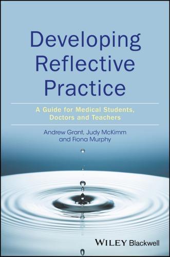 Developing Reflective Practice A Guide For Medical Students Doctors And Teachers
