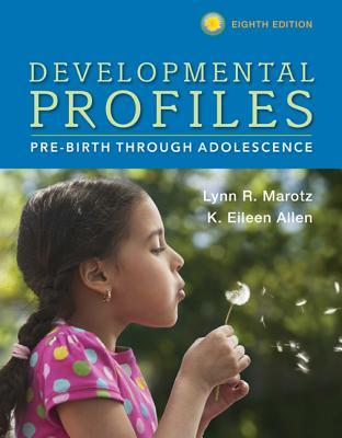 Developmental Profiles Pre Birth Through Adolescence 8Th Edition