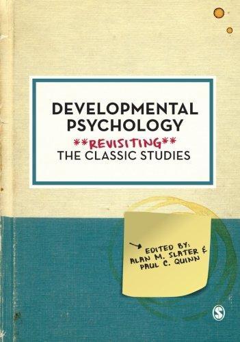 Developmental Psychology Revisiting The Classic Studies