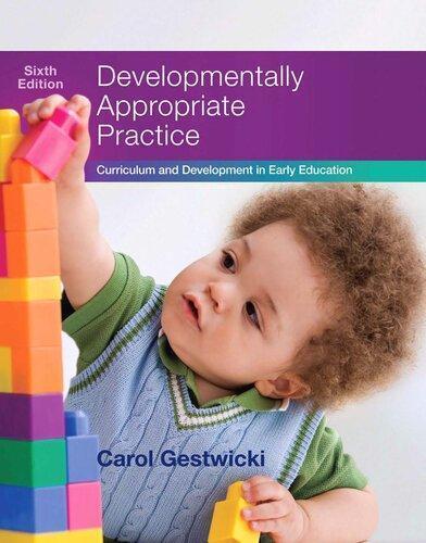 Developmentally Appropriate Practice Curriculum And Development In Ear ...