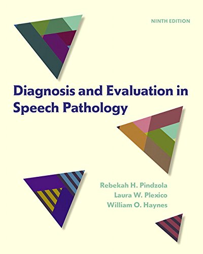 Diagnosis and Evaluation in Speech Pathology - 9th Edition