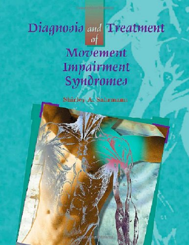 Diagnosis and Treatment of Movement Impairment Syndromes - 1st Edition