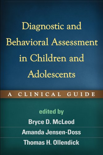 Diagnostic and Behavioral Assessment in Children and Adolescents: A Clinical Guide - 1st Edition