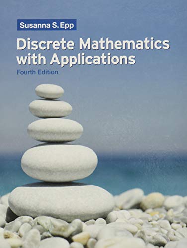Discrete Mathematics with Applications, 4th Edition   - 4th Edition