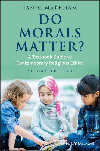 Do Morals Matter A Textbook Guide To Contemporary Religious Ethics 2Nd Edition