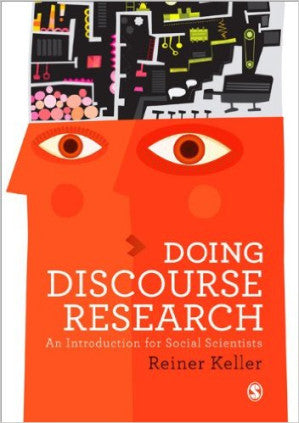 Doing Discourse Research: An Introduction for Social Scientists