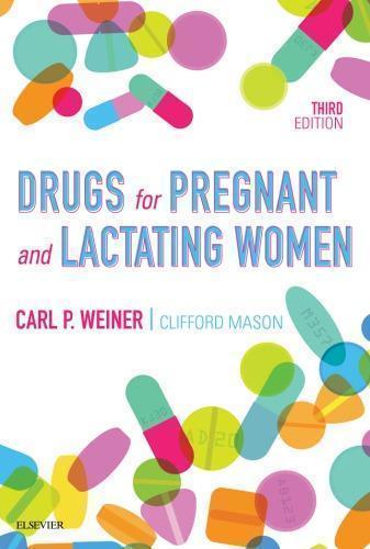 Drugs For Pregnant And Lactating Women 3Rd Edition