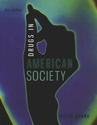 Drugs In American Society 9Th Edition