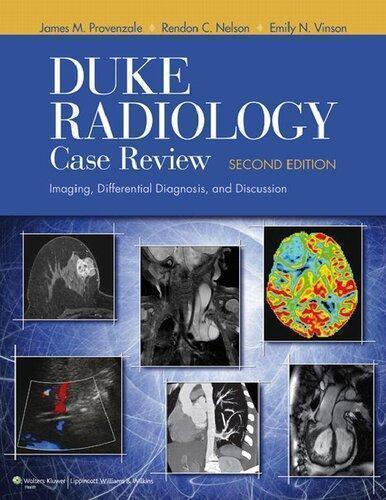 Duke Radiology Case Review Imaging Differential Diagnosis And Discussion 2Nd Edition