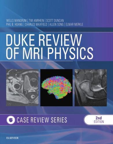 Duke Review Of Mri Physics 2Nd Edition