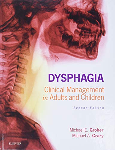Dysphagia: Clinical Management in Adults and Children, 2e - 2nd Edition