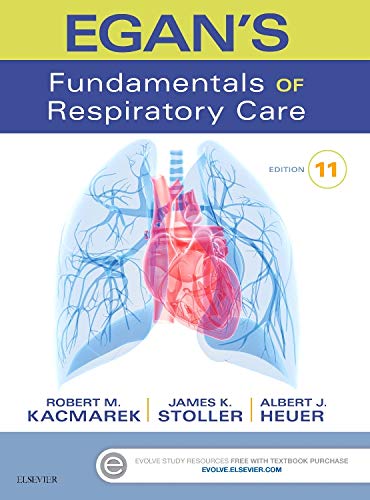 Egan's Fundamentals of Respiratory Care - 11th Edition
