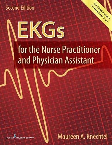 EKGs for the Nurse Practitioner and Physician Assistant - 2nd Edition