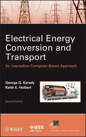 Electrical Energy Conversion And Transport An Interactive Computer Based Approach 2nd Edition